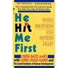 He Hit Me First: When Brothers and Sisters Fight