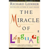 The Miracle of Language