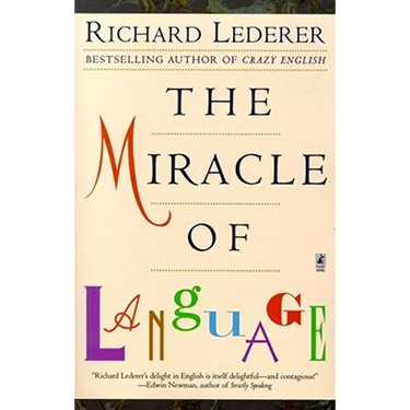 The Miracle of Language