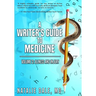 A Writer's Guide to Medicine: Volume 2: Illness & Injury