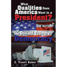 What Qualities Does America Want in a President? or Donald Trump v. Democracy