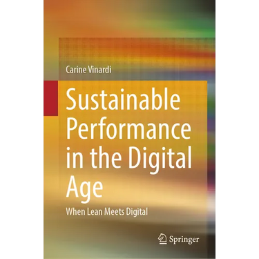 Sustainable Performance in the Digital Age: When Lean Meets Digital