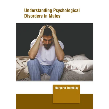 Understanding Psychological Disorders in Males