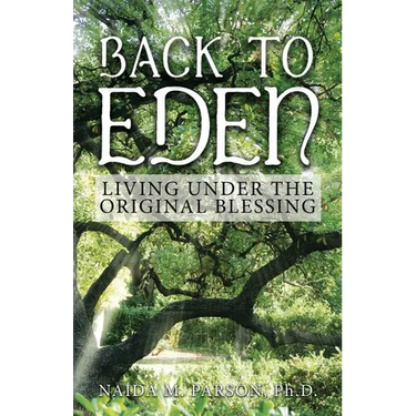 Back to Eden: Living Under the Original Blessing