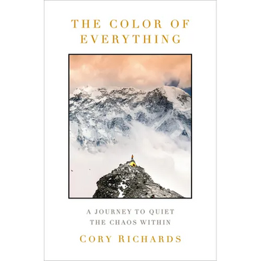 The Color of Everything: A Journey to Quiet the Chaos Within