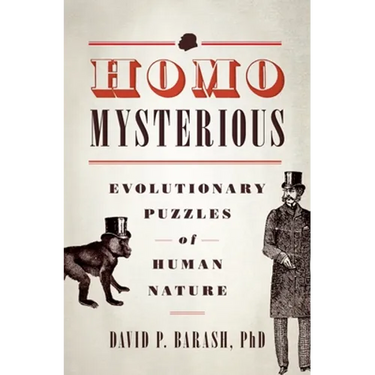 Homo Mysterious: Evolutionary Puzzles of Human Nature