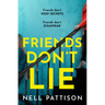 Friends Don't Lie
