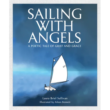 Sailing with Angels: A Poetic Tale of Grief and Grace