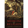 Medicine and Religion: A Historical Introduction