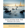 Education for the Needs of Life...