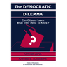 The Democratic Dilemma: Can Citizens Learn What They Need to Know?
