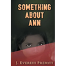 Something About Ann