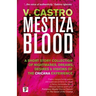 Mestiza Blood