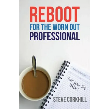 Reboot for the Worn Out Professional