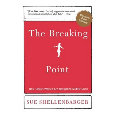 The Breaking Point: How Today's Women Are Navigating Midlife Crisis