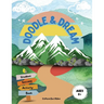 Doodle & Dream: Student Success Activity Book for Goal-Setting and Motivation Age 9+