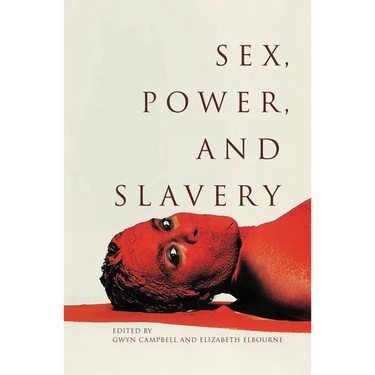 Sex, Power, and Slavery