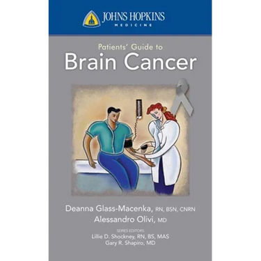 Johns Hopkins Patients' Guide to Brain Cancer