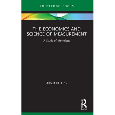 The Economics and Science of Measurement: A Study of Metrology