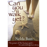 Can You Walk Yet?