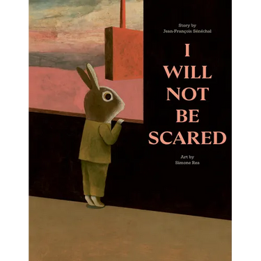 I Will Not Be Scared
