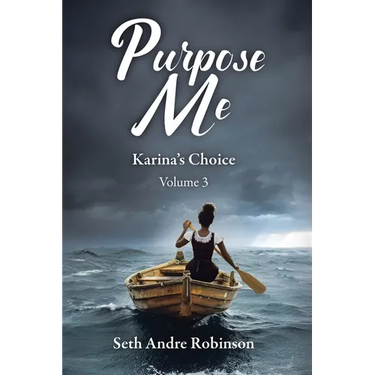 Purpose Me: Karina's Choice, Volume 3