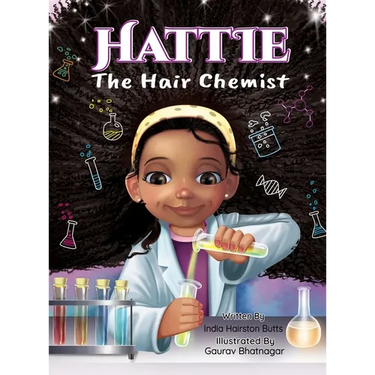 Hattie the Hair Chemist: A STEM Story That Inspires Curiosity and Confidence