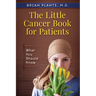 The Little Cancer Book for Patients: What You Should Know