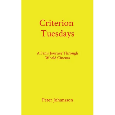 Criterion Tuesdays: A Fan's Journey Through World Cinema
