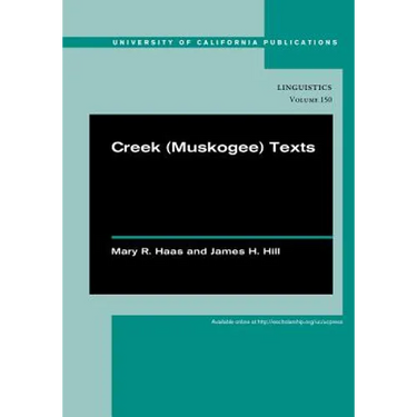 Creek (Muskogee) Texts: Volume 150