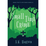 Small Time Crime