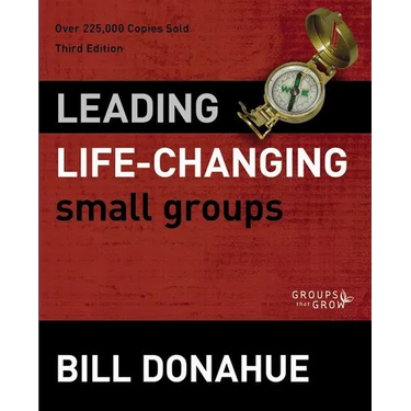 The Leading Life-Changing Small Groups