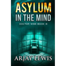 Asylum In The Mind: Doctor Wise Book 6