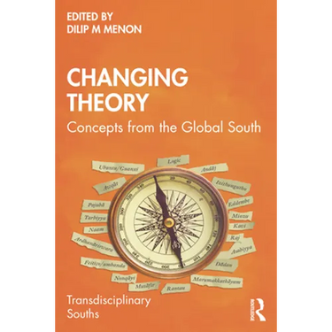 Changing Theory: Concepts from the Global South