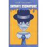 Satan's Signature: Jekyll and Hyde, the Invisible Man, and Other Mad Scientists