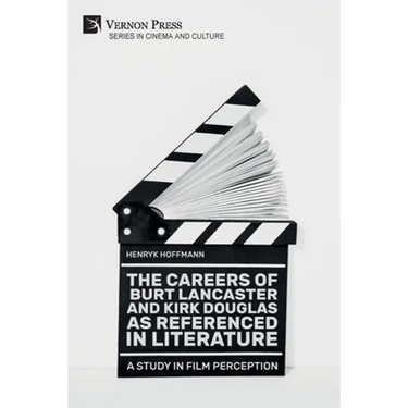 The Careers of Burt Lancaster and Kirk Douglas as Referenced in Literature