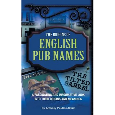 The Origins of English Pub Names