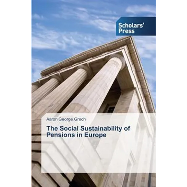 The Social Sustainability of Pensions in Europe