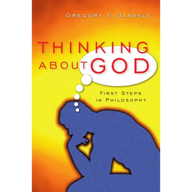 Thinking about God: First Steps in Philosophy