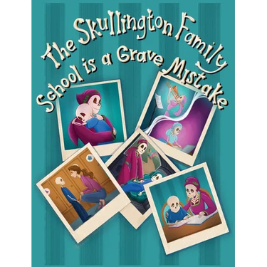 The Skullington Family School is a Grave Mistake: A Funny Book to get Preschool Kids Ready for School