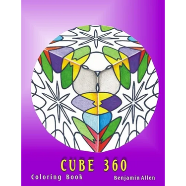 Cube 360 Coloring Book: Cube 360 Coloring Book Benjamin D Allen