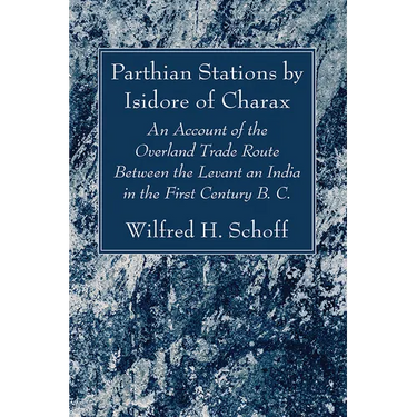 Parthian Stations by Isidore of Charax
