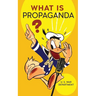 What Is Propaganda?