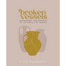 Broken Vessels