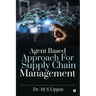 Agent Based Approach For Supply Chain Management