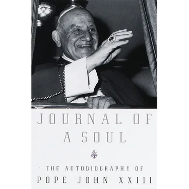 Journal of a Soul: The Autobiography of Pope John XXIII