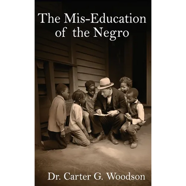 The Mis-Education of the Negro