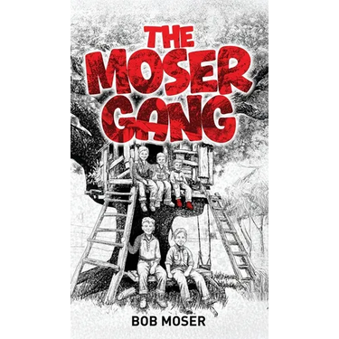 The Moser Gang