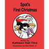 Spot's First Christmas