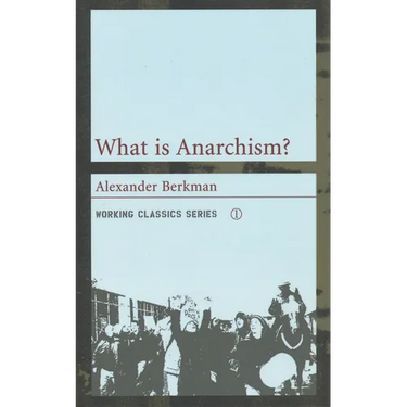 What Is Anarchism?